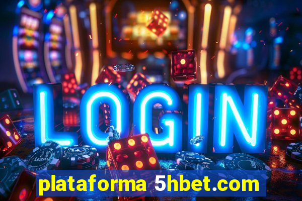 plataforma 5hbet.com